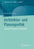 Architektur- und Planungsethik (eBook, PDF)