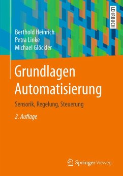 Grundlagen Automatisierung (eBook, PDF) - Heinrich, Berthold; Linke, Petra; Glöckler, Michael