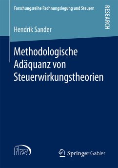 Methodologische Adäquanz von Steuerwirkungstheorien (eBook, PDF) - Sander, Hendrik