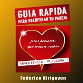 Guía Rápida para Recuperar tu Pareja (MP3-Download)