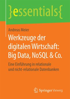 Werkzeuge der digitalen Wirtschaft: Big Data, NoSQL & Co. (eBook, PDF) - Meier, Andreas