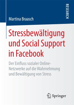 Stressbewältigung und Social Support in Facebook (eBook, PDF) - Braasch, Martina