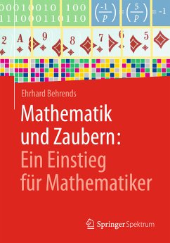 Mathematik und Zaubern: Ein Einstieg für Mathematiker (eBook, PDF) - Behrends, Ehrhard