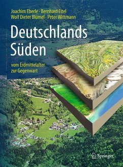 Deutschlands Süden - vom Erdmittelalter zur Gegenwart (eBook, PDF) - Eberle, Joachim; Eitel, Bernhard; Blümel, Wolf Dieter; Wittmann, Peter