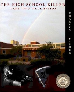 The High School Killer Part Two (Carole Larsen Mysteries, #2) (eBook, ePUB) - Fisher, Charles