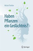 Haben Pflanzen ein Gedächtnis? (eBook, PDF)