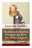 Nützliche und erbauliche Meinungen des Herrn Abbé Jérôme Coignard