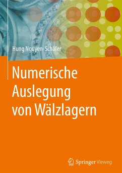 Numerische Auslegung von Wälzlagern (eBook, PDF) - Nguyen-Schäfer, Hung