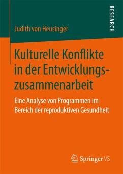 Kulturelle Konflikte in der Entwicklungszusammenarbeit (eBook, PDF) - von Heusinger, Judith