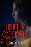 Haunting On The Nobility (eBook, ePUB) Haunting On The Nobility (eBook, ePUB)