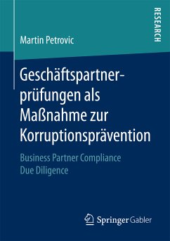 Geschäftspartnerprüfungen als Maßnahme zur Korruptionsprävention (eBook, PDF) - Petrovic, Martin