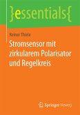 Stromsensor mit zirkularem Polarisator und Regelkreis (eBook, PDF)