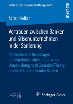 Vertrauen zwischen Banken und Krisenunternehmen in der Sanierung (eBook, PDF) - Pielken, Adrian