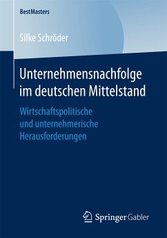 Unternehmensnachfolge im deutschen Mittelstand (eBook, PDF) - Schröder, Silke
