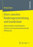 Eltern zwischen Kindertageseinrichtung und Grundschule (eBook, PDF)