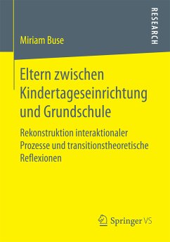 Eltern zwischen Kindertageseinrichtung und Grundschule (eBook, PDF) - Buse, Miriam
