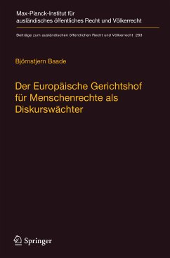 Der Europäische Gerichtshof für Menschenrechte als Diskurswächter (eBook, PDF) - Baade, Björnstjern