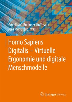 Homo Sapiens Digitalis - Virtuelle Ergonomie und digitale Menschmodelle (eBook, PDF)