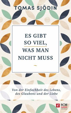 Es gibt so viel, was man nicht muss (eBook, ePUB) - Sjödin, Tomas