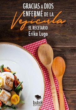 Cover Gracias a Dios enfermé de la vesícula (eBook, ePUB)