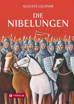 Die Nibelungen (eBook, ePUB) - Lechner, Auguste
