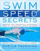 Swim Speed Secrets for Swimmers and Triathletes (eBook, ePUB)