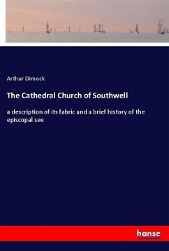 The Cathedral Church of Southwell - Dimock, Arthur