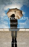 Iron Lady (The secret story of James barry) (eBook, ePUB)