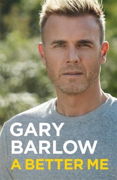 A Better Me: The Official Autobiography - Barlow, Gary