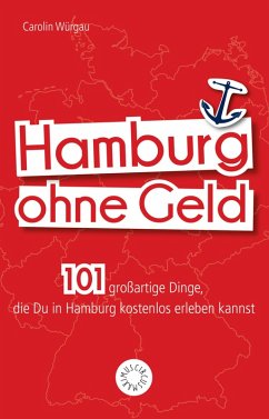 Hamburg ohne Geld (eBook, ePUB) - Würgau, Carolin