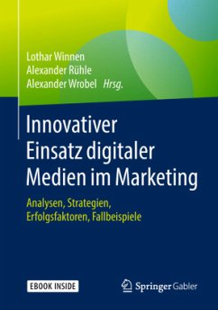 Innovativer Einsatz digitaler Medien im Marketing, m. 1 Buch, m. 1 E-Book