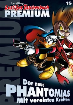 Der neue Phantomias mit vereinten Kräften / Lustiges Taschenbuch Premium Bd.18 (eBook, ePUB) - Disney, Walt