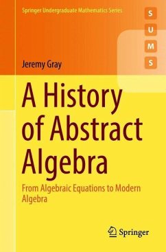 A History of Abstract Algebra - Gray, Jeremy