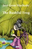 The Bashful Frog (eBook, ePUB) The Bashful Frog (eBook, ePUB)
