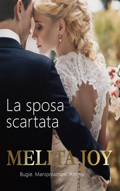 La sposa scartata (eBook, ePUB) - Joy, Melita La sposa scartata (eBook, ePUB) - Joy, Melita