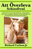 Att Overleva Schizofreni (eBook, ePUB)