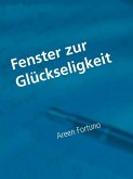 Fenster zur Glückseligkeit (eBook, ePUB)