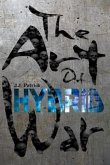 The Art Of Hybrid War (eBook, ePUB)