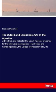 The Oxford and Cambridge Acts of the Apostles