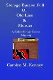 Storage Bureau Full Of Old Lies & Murder (Fallon Striker Erotic Mystery Series) (eBook, ePUB) Storage Bureau Full Of Old Lies & Murder (Fallon Striker Erotic Mystery Series) (eBook, ePUB)