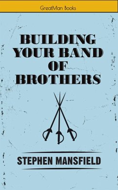 Building Your Band of Brothers (eBook, ePUB) - Mansfield, Stephen
