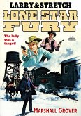 Larry and Stretch 14: Lone Star Fury (eBook, ePUB) Larry and Stretch 14: Lone Star Fury (eBook, ePUB)