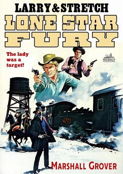 Cover Larry and Stretch 14: Lone Star Fury (eBook, ePUB)