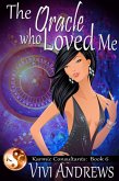 The Oracle Who Loved Me (Karmic Consultants, #6) (eBook, ePUB)