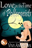 Love in the Time of Poltergeists (Karmic Consultants, #1) (eBook, ePUB)