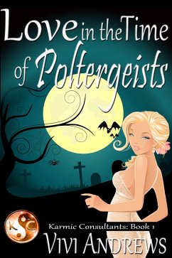 Cover Love in the Time of Poltergeists (Karmic Consultants, #1) (eBook, ePUB)
