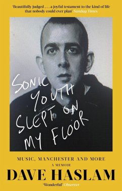 Sonic Youth Slept On My Floor (eBook, ePUB) - Haslam, Dave