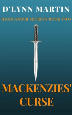 Mackenzie's Curse (Highlander Secrets, #1) (eBook, ePUB) Cover Mackenzie's Curse (Highlander Secrets, #1) (eBook, ePUB)