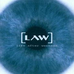 Life After Weekend - Law