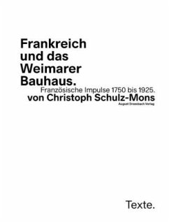 Frankreich und das Weimarer Bauhaus - Schulz-Mons, Christoph